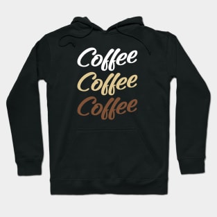 Must Have Coffee Hoodie